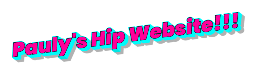 paulys hip website!!!